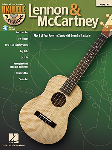 Lennon & McCartney: Ukulele Play-Along Volume 6 (Hal Leonard Ukulele Play-Along, 6, Band 6) von Hal Leonard