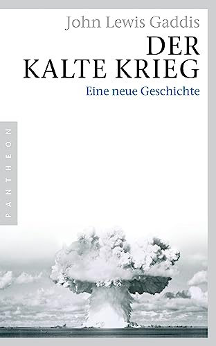 Der Kalte Krieg: Eine neue Geschichte