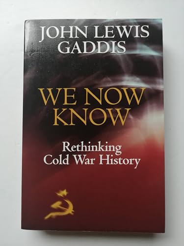 We Now Know: Rethinking Cold War History (Council On Foreign Relations Book) von Oxford University Press