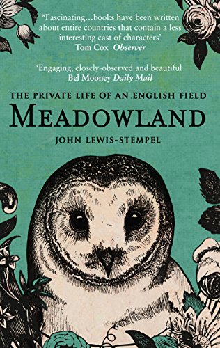 Meadowland: the private life of an English field von Penguin