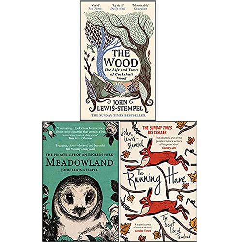 John Lewis-stempel Collection 3 Books Set (The Wood The Life & Times Of Cockshutt Wood, Meadowland, The Running Hare)