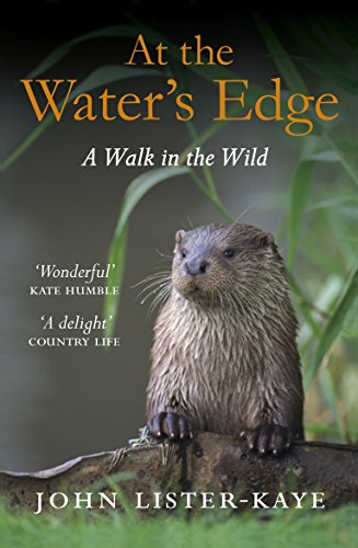 At the Water's Edge: A Walk in the Wild von Canongate Books