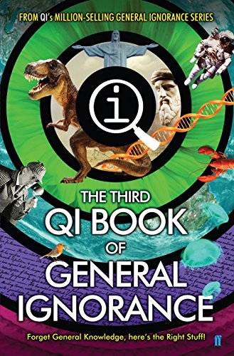 QI: The Third Book of General Ignorance: Qi: Quite Interesting