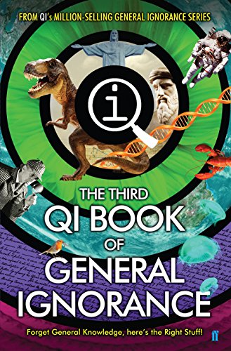 QI: The Third Book of General Ignorance: A Quite Interesting Book