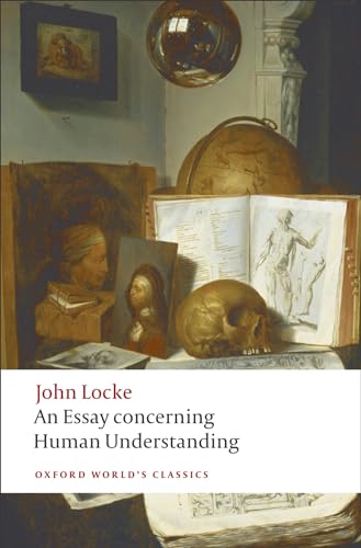 An Essay Concerning Human Understanding (Oxford World's Classics)