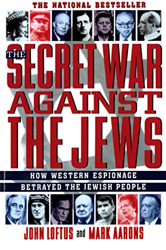 The Secret War Against the Jews: How Western Espionage Betrayed the Jewish People von St. Martins Press-3PL