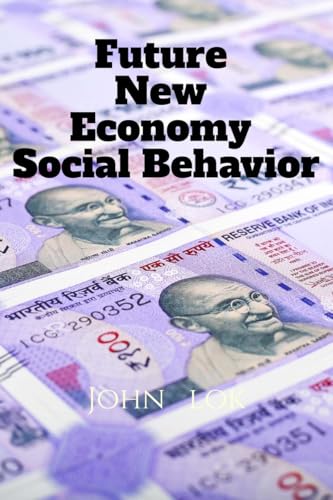 Future New Economy Social Behavior: & Other Stories von Notion Press