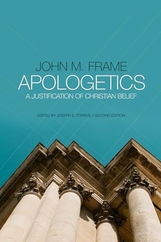 Apologetics: A Justification of Christian Belief