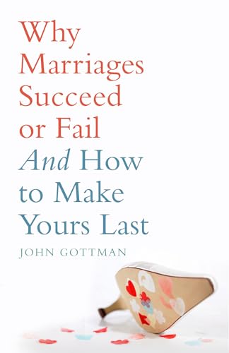 Why Marriages Succeed or Fail