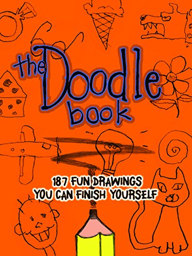 The Doodle Book: 187 Fun Drawings You Can Finish Yourself von Ulysses Press