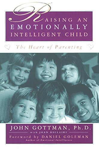 Raising An Emotionally Intelligent Child von Simon & Schuster