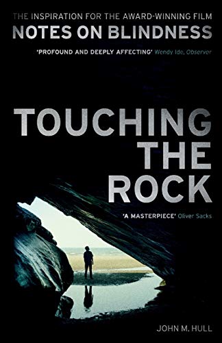 Touching the Rock: An Experience of Blindness