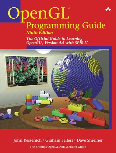 OpenGL Programming Guide: The Official Guide to Learning OpenGL, Version 4.5 with SPIR-V OpenGL Programming Guide: The Official Guide to Learning OpenGL, Version 4.5 with SPIR-V