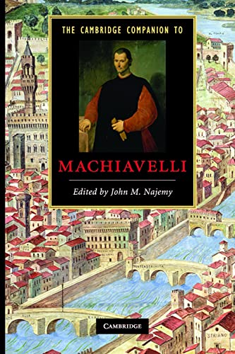 The Cambridge Companion to Machiavelli (Cambridge Companions to Literature) von Cambridge University Press