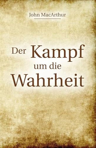 Der Kampf um die Wahrheit Der Kampf um die Wahrheit