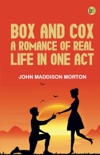 Box and Cox A Romance of Real Life in One Act. von Zinc Read