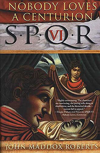 S.P.Q.R. Vi: Nobody Loves a Centurion (Decius Metellus, 6) von St. Martins Press-3PL