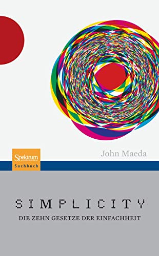 Simplicity: Die zehn Gesetze der Einfachheit von Springer Spektrum