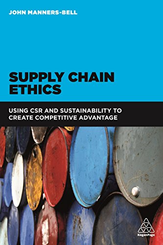 Supply Chain Ethics: Using CSR and Sustainability to Create Competitive Advantage von Kogan Page