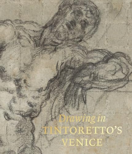 Drawing in Tintoretto s Venice