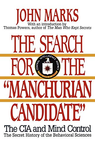 The Search for the "Manchurian Candidate": The CIA and Mind Control von W. W. Norton & Company