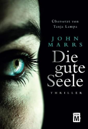 Die gute Seele: Thriller von Edition M