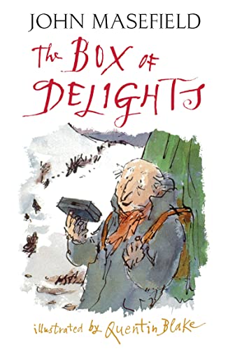 The Box of Delights: An evergreen classic adventure illustrated by former Children’s Laureate Quentin Blake von Farshore