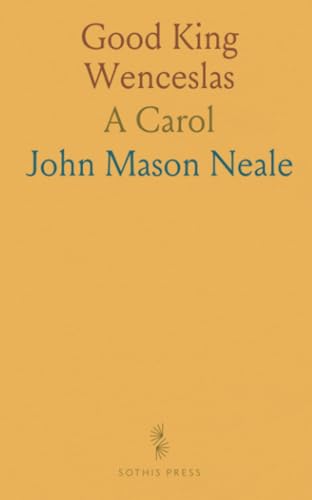 Good King Wenceslas: A Carol