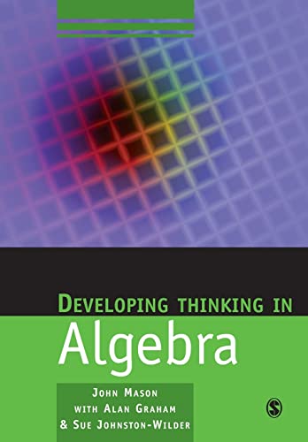 Developing Thinking in Algebra (Published in Association with the Open University)