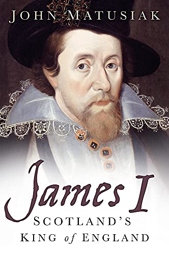 James I: Scotland's King of England von History Press