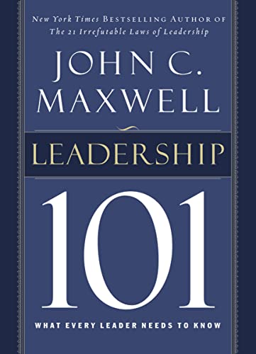 Leadership 101: What Every Leader Needs to Know (101 Series) von HarperCollins