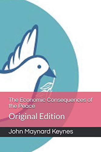 The Economic Consequences of the Peace: Original Edition von Independently published