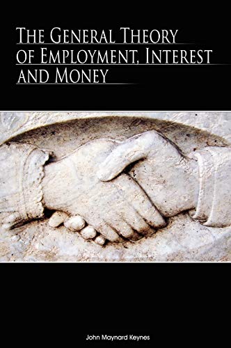 The General Theory of Employment, Interest and Money von www.bnpublishing.com