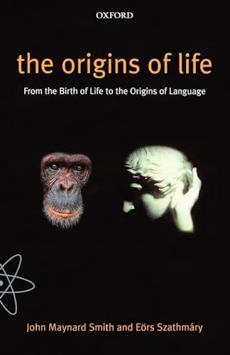 The Origins of Life: From the Birth of Life to the Origin of Language von Oxford University Press