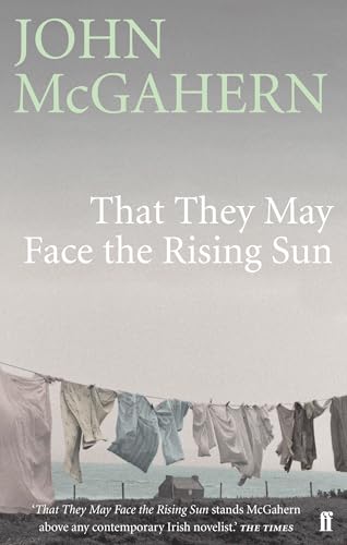 That They May Face the Rising Sun: Now a major motion picture von Faber & Faber