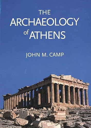 The Archaeology of Athens von Yale University Press