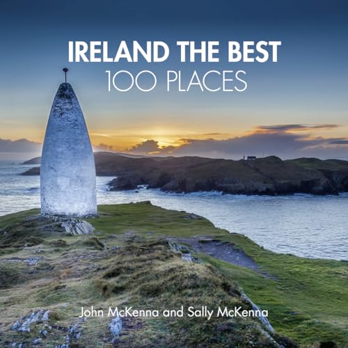 Ireland The Best 100 Places: Extraordinary places and where best to walk, eat and sleep von Collins