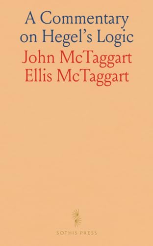 A Commentary on Hegel's Logic von Sothis Press