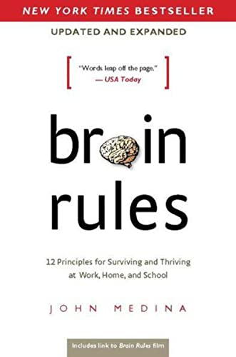 Brain Rules (Updated and Expanded): 12 Principles for Surviving and Thriving at Work, Home, and School von Pear Press