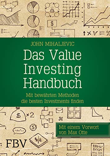 Das Value-Investing-Handbuch: Mit bewährten Methoden die besten Investments finden