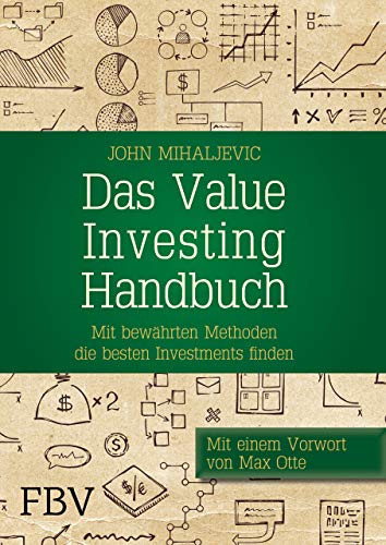 Das Value-Investing-Handbuch: Mit bewährten Methoden die besten Investments finden