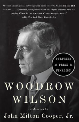 Woodrow Wilson: A Biography von Vintage
