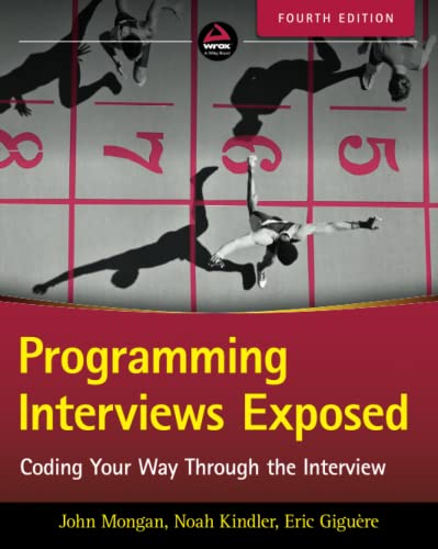 Programming Interviews Exposed: Coding Your Way Through the Interview von Wrox