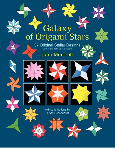 Galaxy of Origami Stars: 37 Original Stellar Designs von CreateSpace Independent Publishing Platform