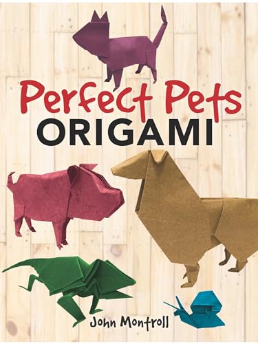 Perfect Pets Origami (Dover Crafts: Origami & Papercrafts) von Dover Publications