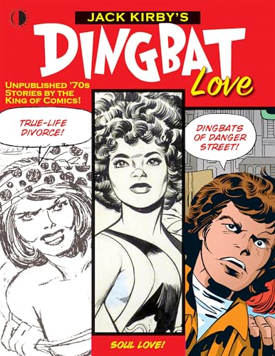 Jack Kirby’s Dingbat Love: Unplublished '70s Comics by the King of Comics! von Two Morrows Publishing