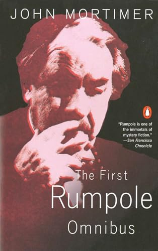 The First Rumpole Omnibus: Rumpole of the Bailey/The Trials of Rumpole/Rumpole's Return