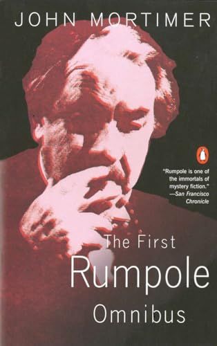 The First Rumpole Omnibus: Rumpole of the Bailey/The Trials of Rumpole/Rumpole's Return von Penguin