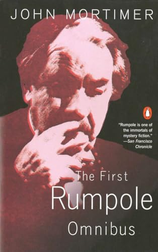 The First Rumpole Omnibus: Rumpole of the Bailey/The Trials of Rumpole/Rumpole's Return