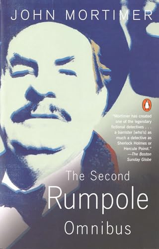 The Second Rumpole Omnibus: Rumpole for the Defence/Rumpole and the Golden Thread/Rumpole's Last Case von Penguin Books